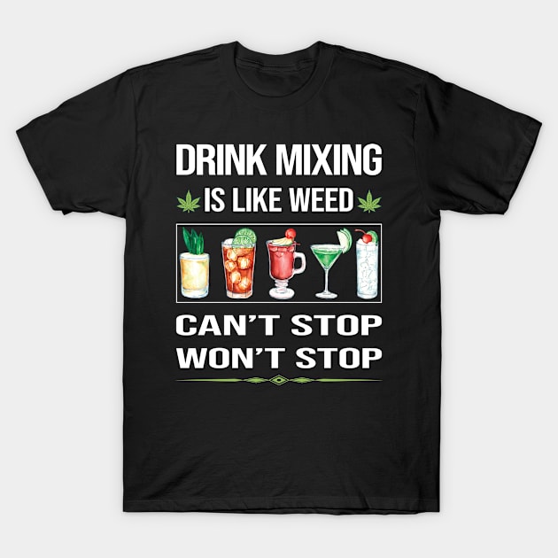 Funny Cant Stop Drink Mixing Mixologist Mixology Cocktail Bartending Bartender T-Shirt by symptomovertake